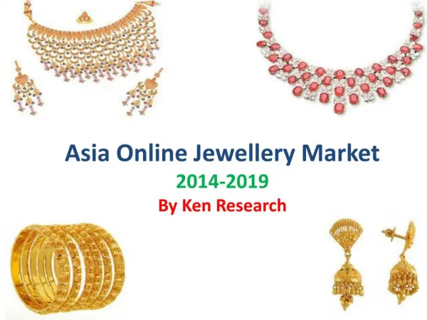 Jewellery Market Growth and Development in Asia 2019
