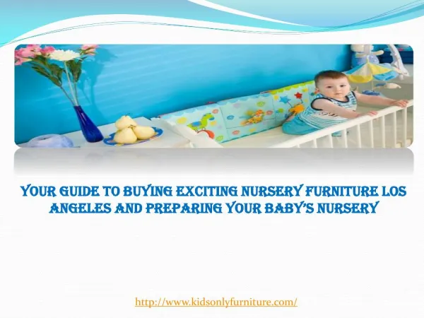 Your Guide to Buying Exciting Nursery Furniture Los Angeles