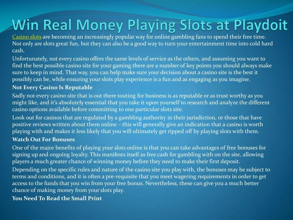 win real money playing slots at playdoit