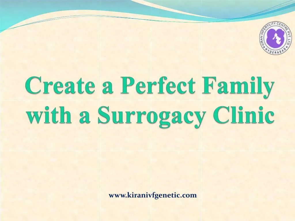 create a perfect family with a surrogacy clinic