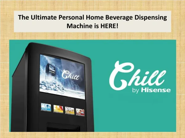 The Ultimate Personal Home Beverage Dispensing Machine