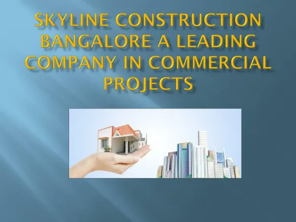 Skyline Construction Bangalore a leading company in commerci
