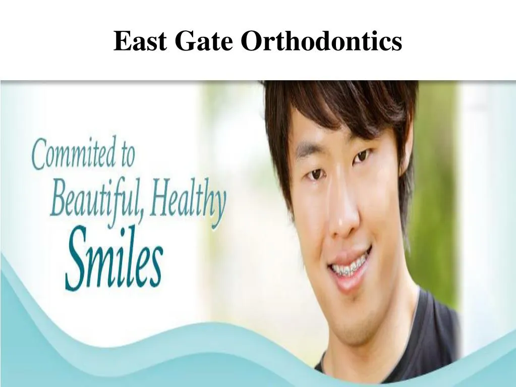 east gate orthodontics