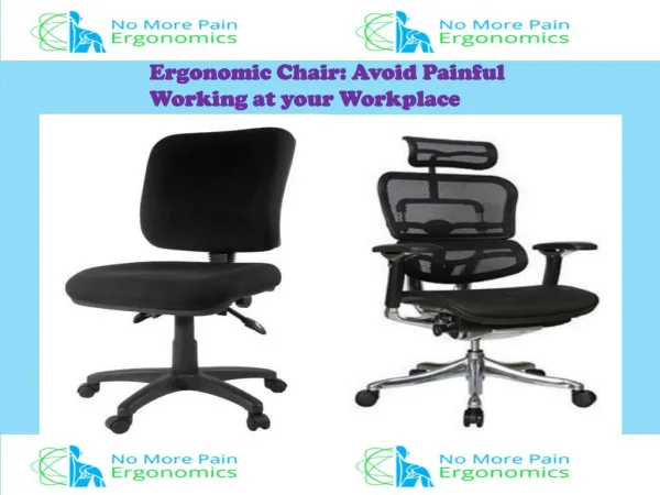 Ergonomic Chair: Avoid Painful Working at your Workplace