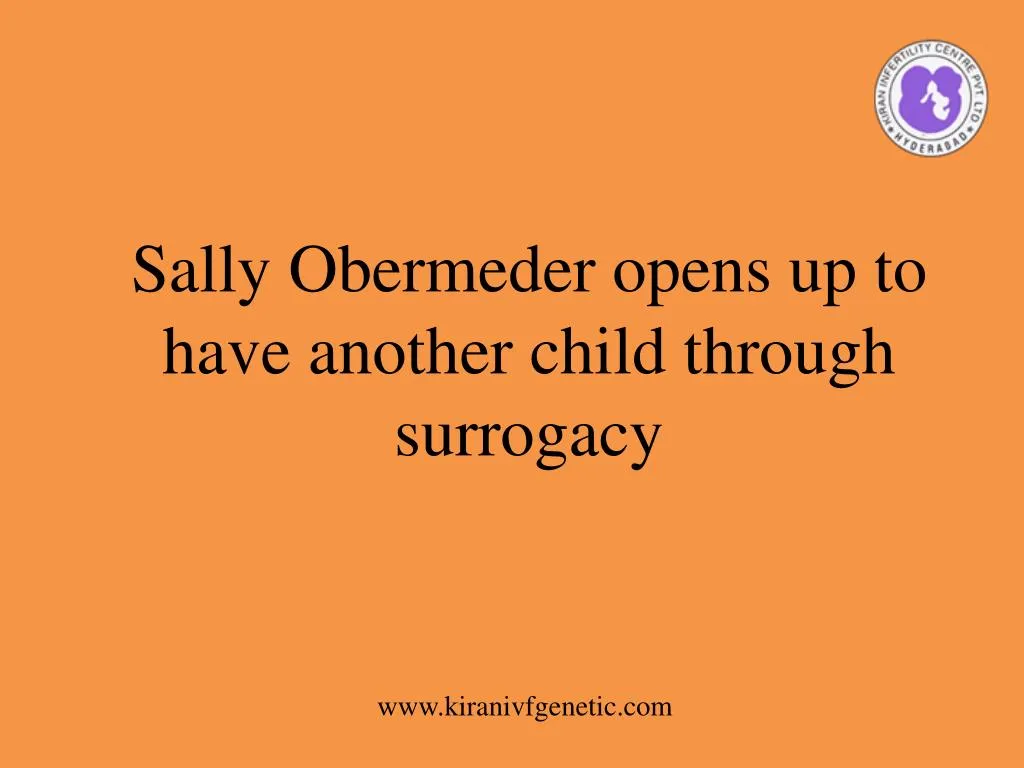 sally obermeder opens up to have another child through surrogacy