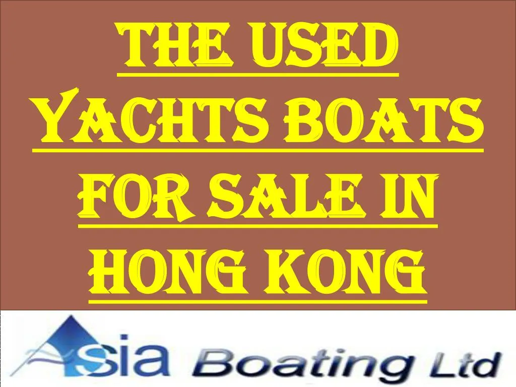 the used yachts boats for sale in hong kong