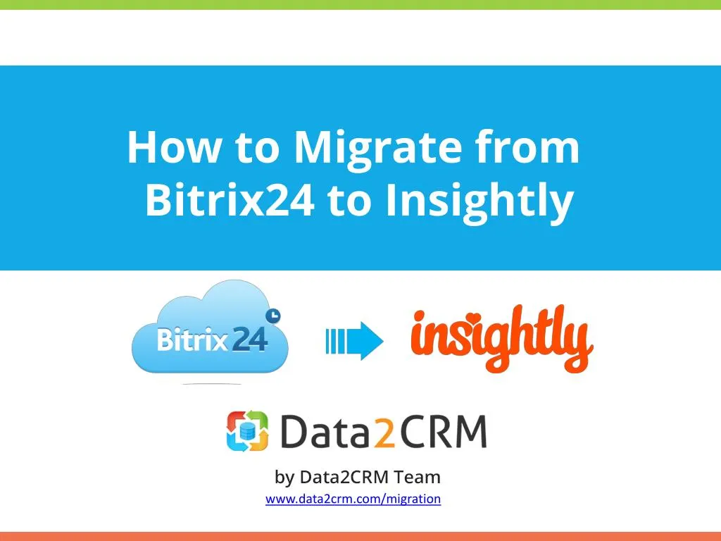 how to migrate from bitrix24 to insightly