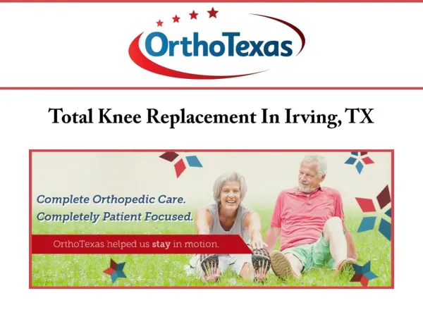 Total Knee Replacement In Irving, TX