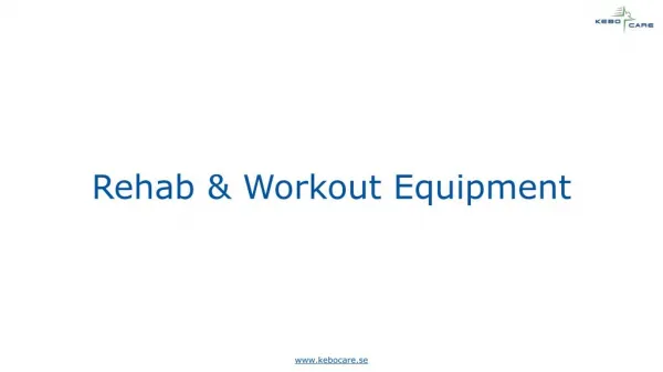 Rehab & Workout Equipment
