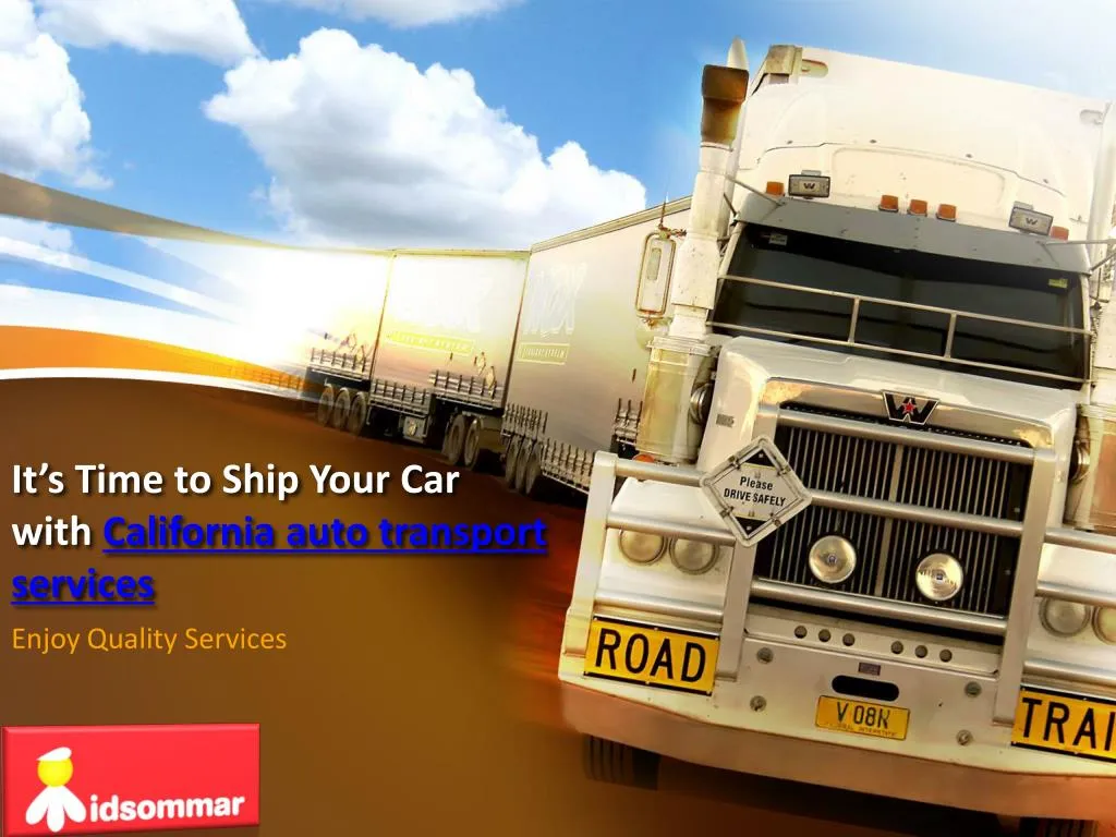 it s time to ship your car with california auto transport services