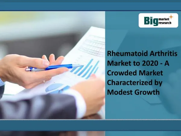 Rheumatoid Arthritis Market to 2020 - A Crowded Market Chara