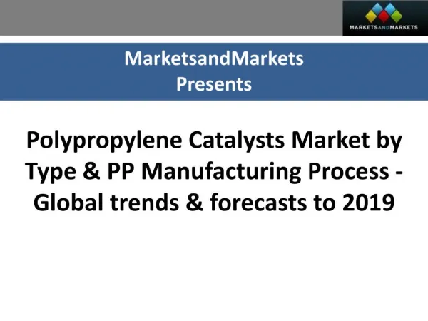 Polypropylene Catalysts Market worth $1,123 Billion by 2019
