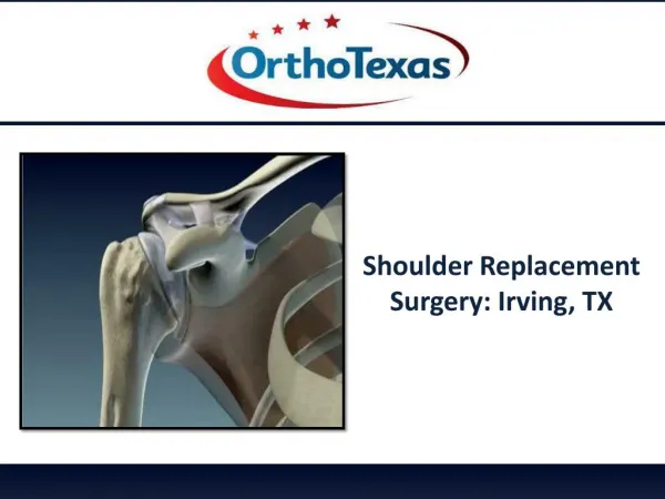 Shoulder Replacement Surgery In Irving, TX