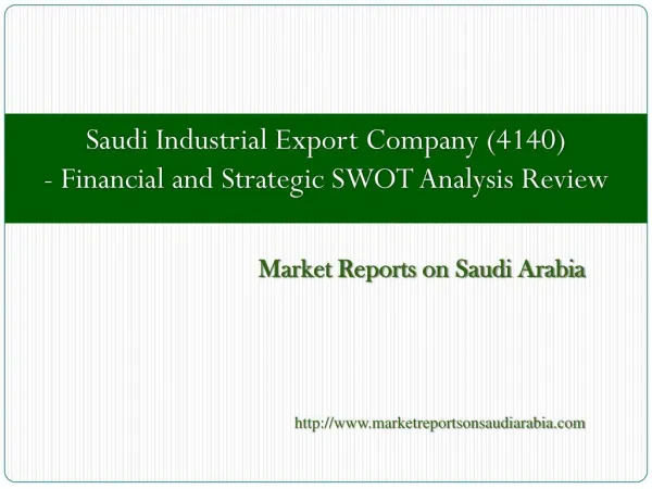 Saudi Industrial Export Company (4140) - Financial and Strat