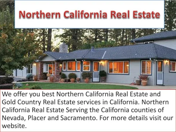 Northern California Real Estate And Gold Country Real Estate