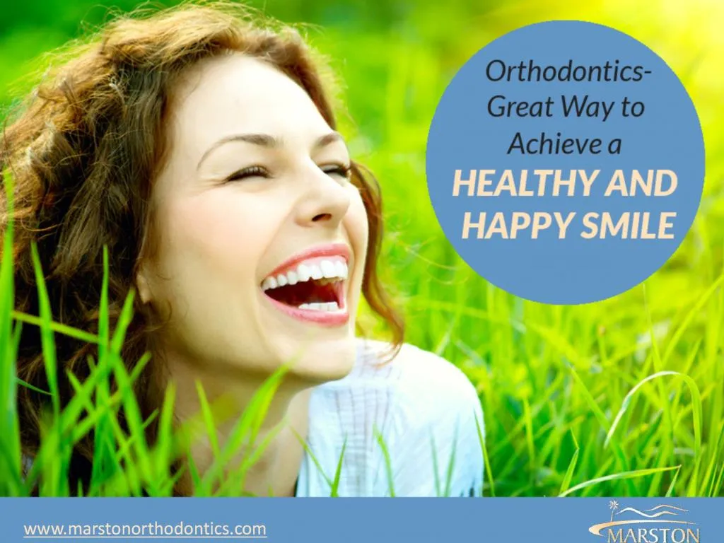 orthodontist great way to achieve a healthy and happy smile