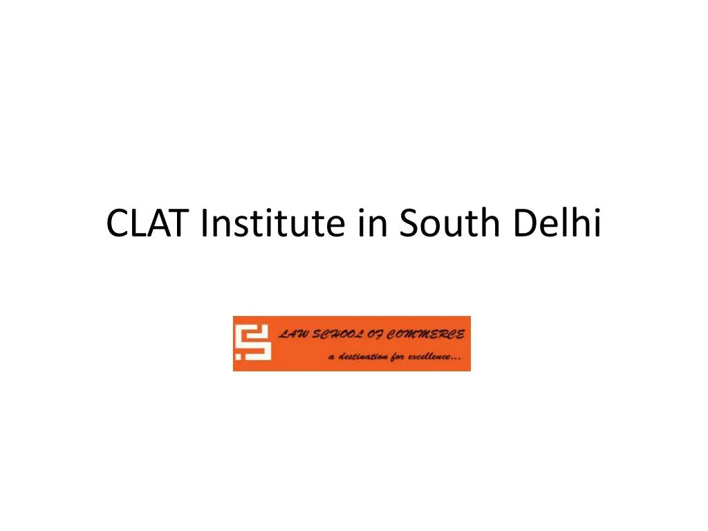 clat institute in south delhi