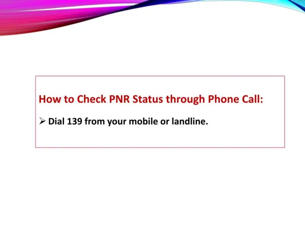 Check PNR Status by Phone Call
