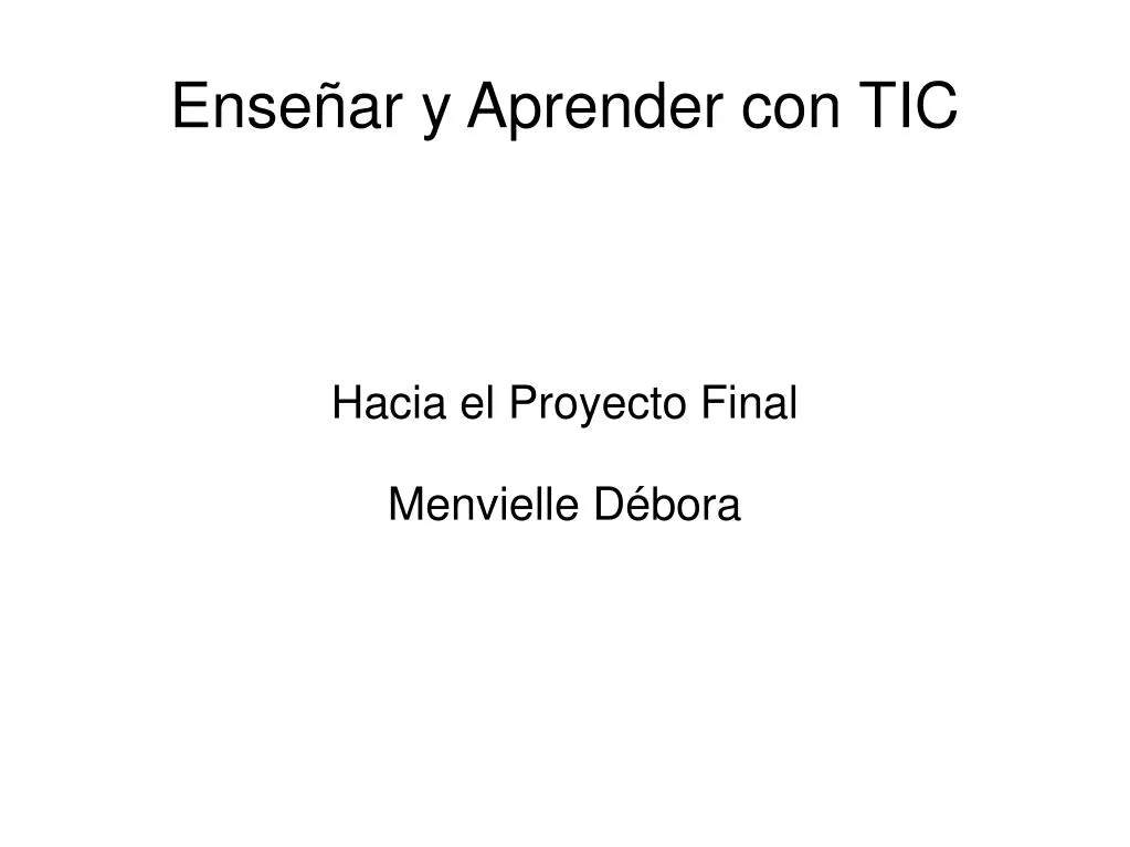 hacia el proyecto final menvielle d bora