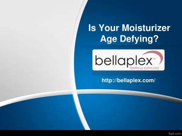 Is Your Moisturizer Age Defying?
