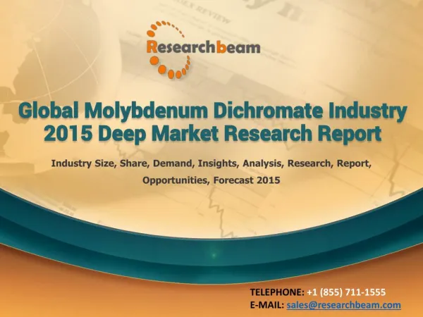Global Molybdenum Dichromate Industry 2015 Market Research