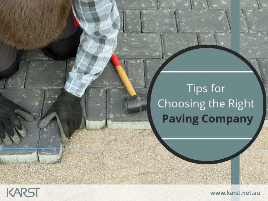 tips for choosing the right paving company
