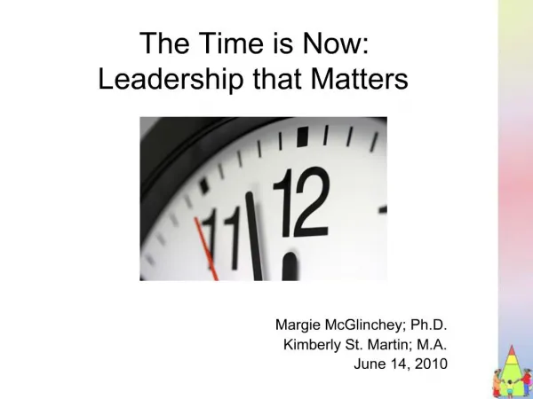 The Time is Now: Leadership that Matters