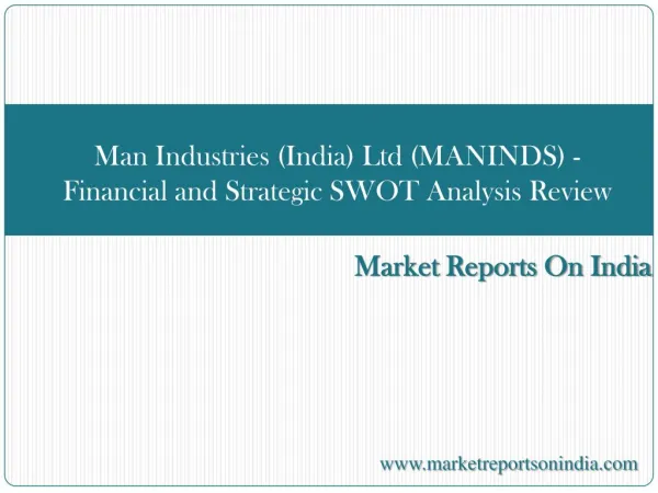 Man Industries (India) Ltd (MANINDS) - Financial and Strateg