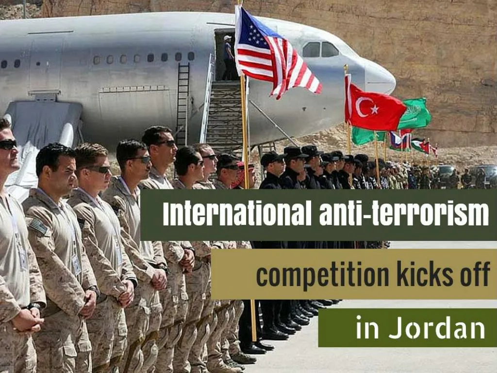 international anti terrorism competition kicks off in jordan