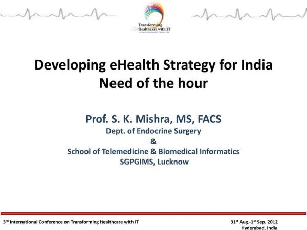 Developing eHealth Strategy for India Need of the hour