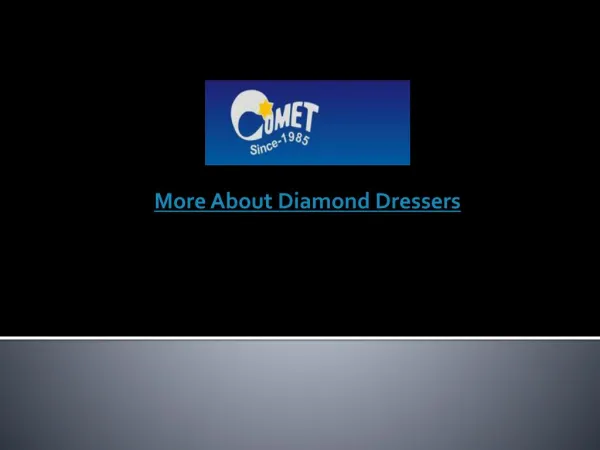 More About Diamond Dressers