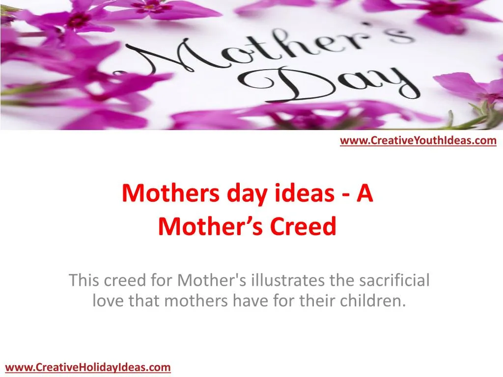 mothers day ideas a mother s creed