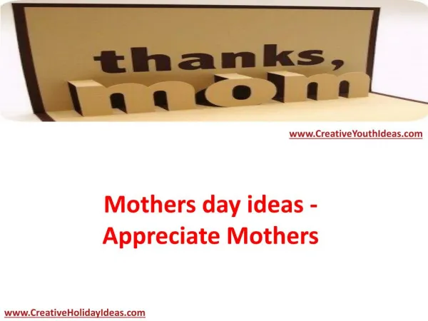 Mothers day ideas - Appreciate Mothers