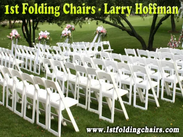 1st Folding Chairs - Larry Hoffman