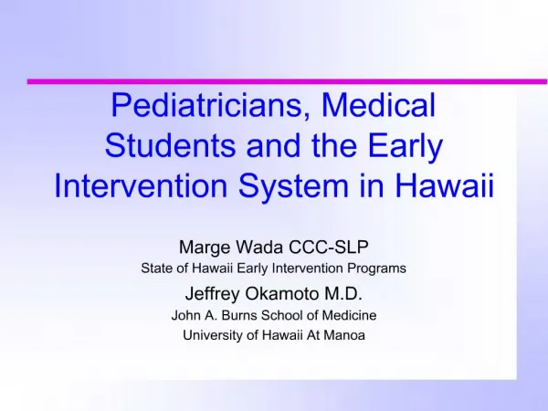 Pediatricians, Medical Students and the Early Intervention System in Hawaii