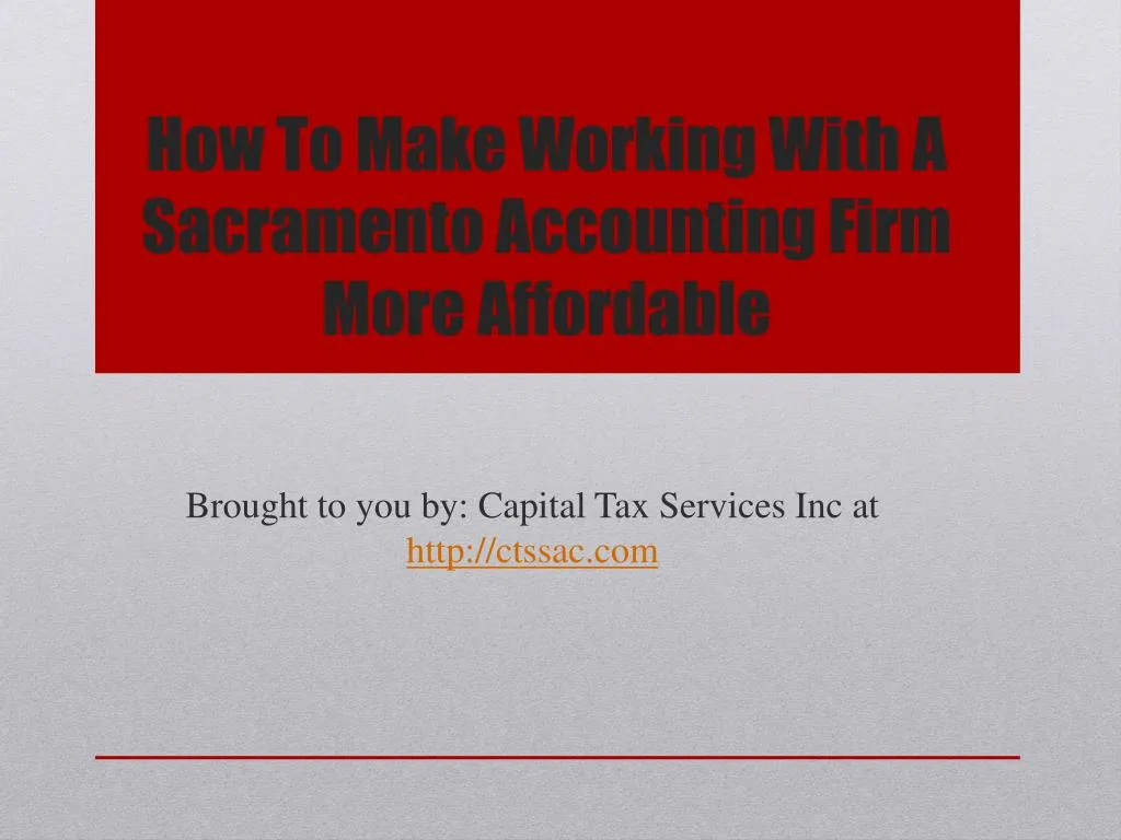 how to make working with a sacramento accounting firm more affordable