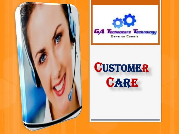 24/7 instant Customer Care Services Through GA Technocare Te