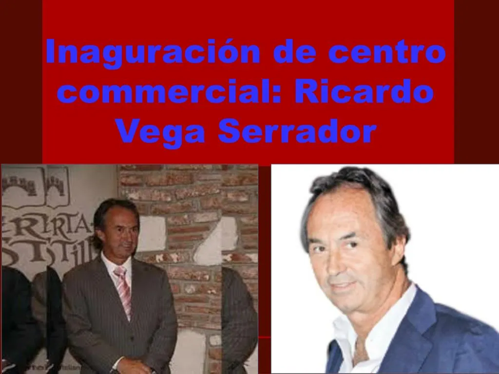 inaguraci n de centro commercial ricardo vega serrador