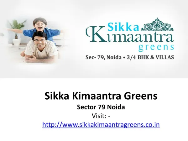 Sikka Kimantra Greens Best Project in Sector 79 Noida