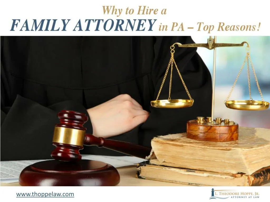 why to hire a family attorney in pa top reasons