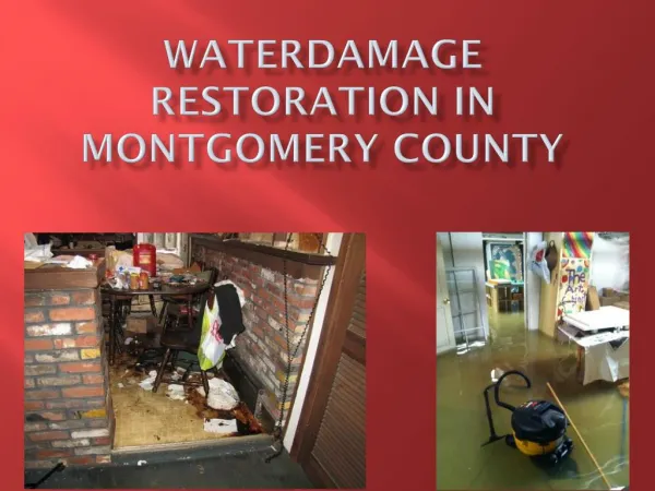 WATERDAMAGE RESTORATION IN MONTGOMERY COUNTY