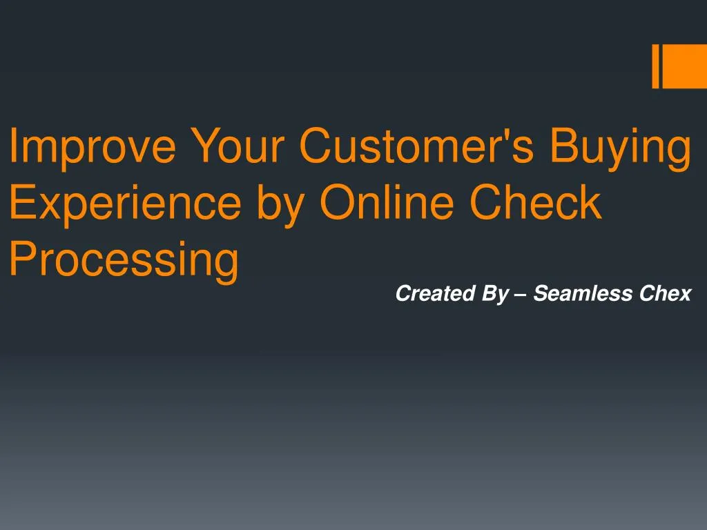 improve your customer s buying experience by online check processing