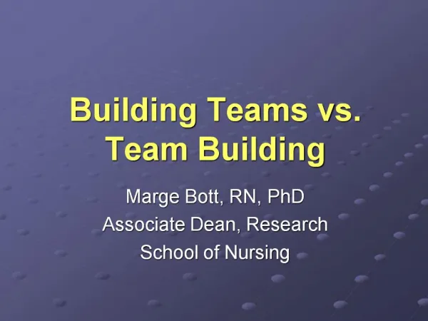 Building Teams vs. Team Building