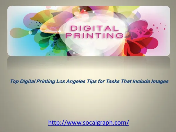 Top Digital Printing Los Angeles Tips for Tasks That Include