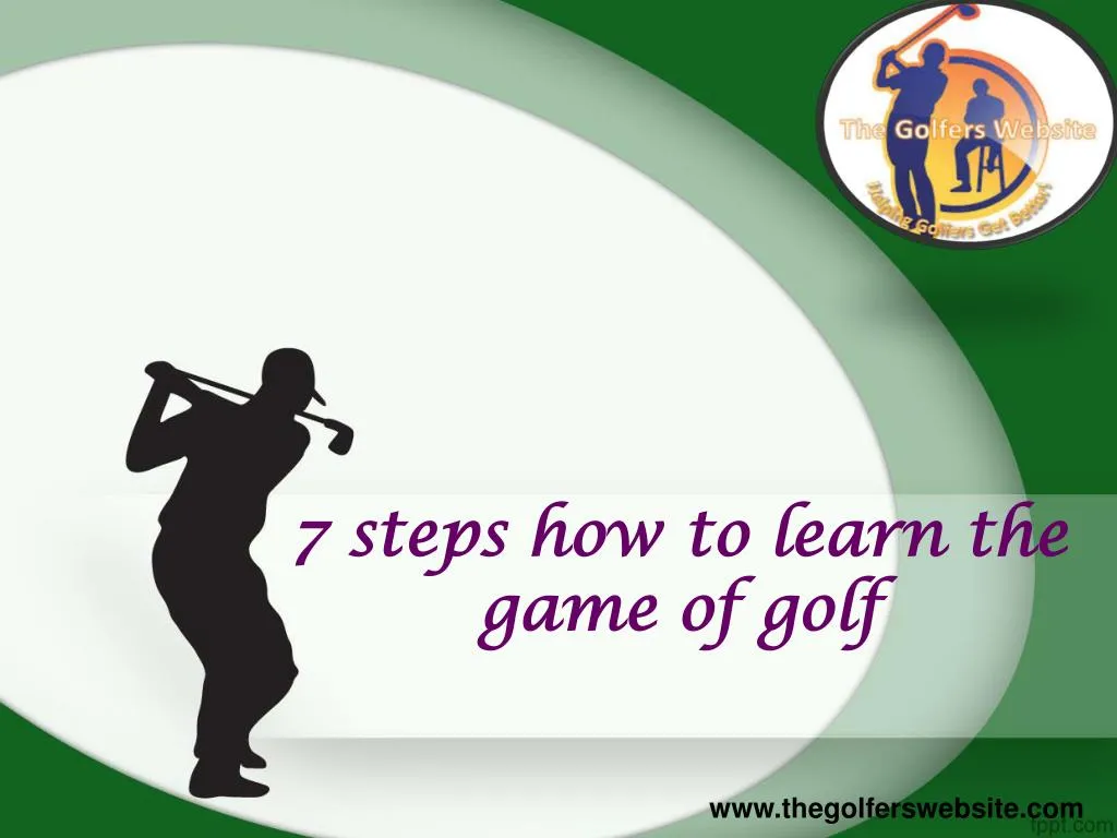 7 steps how to learn the game of golf