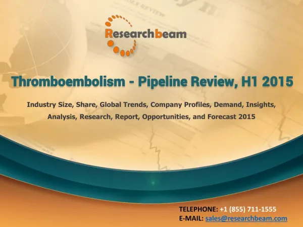 Thromboembolism - Pipeline Review, H1 2015