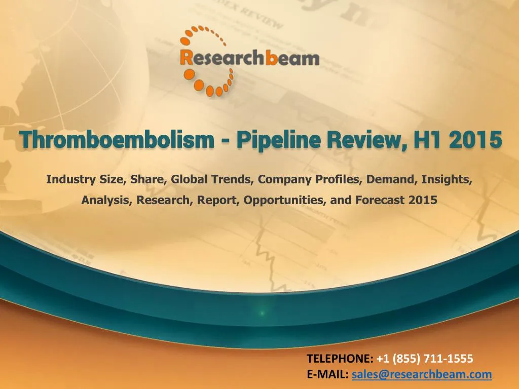 thromboembolism pipeline review h1 2015