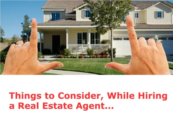 Things to Remember While Hiring Real Estate Agent