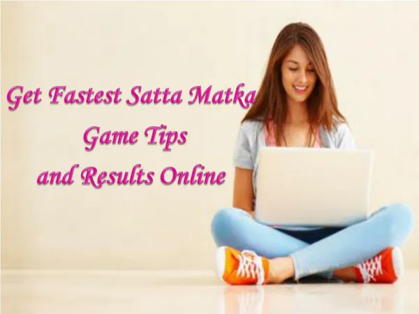 Get Fastest Satta Matka Game Tips and Results Online