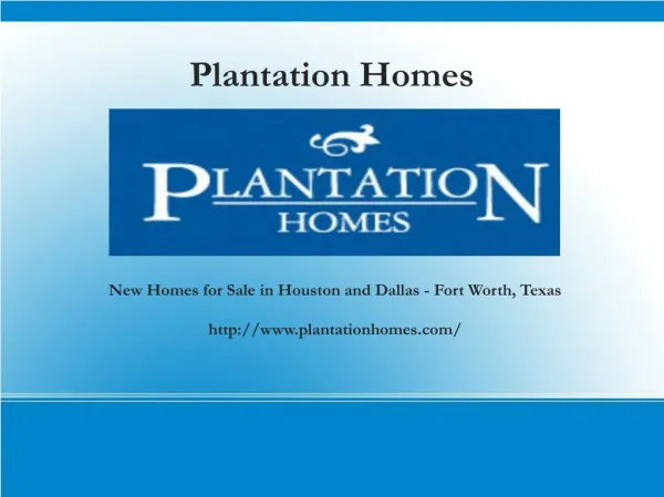 Plantation Homes - Affordable Luxury New Homes For Sale